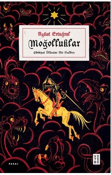 Moğolluklar / Aykut Ertuğrul Moğolluklar / Aykut Ertuğrul
