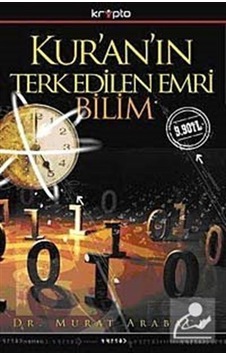 Kur'an'ın Terkedilen Emri Bilim (Cep Boy) / Murat Arabacı Kur'an'ın Terkedilen Emri Bilim (Cep Boy) / Murat Arabacı