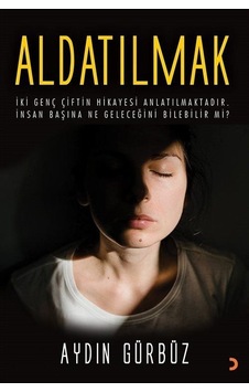 Aldatılmak / Gürbüz Aydın Aldatılmak / Gürbüz Aydın