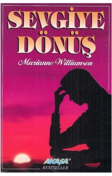 Sevgiye Dönüş - Marianne Williamson 2.el