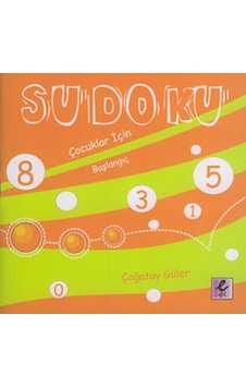 Sudoku - Çocuklar İçin Başlangıç - Çağatay Güler - Efil Yayınevi Yayınları Sudoku - Çocuklar İçin Başlangıç - Çağatay Güler - Efil Yayınevi Yayınları