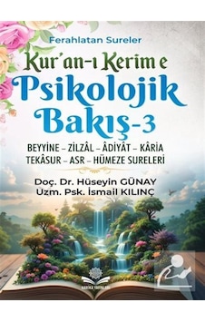 Kur'an'ı Kerime Psikolojik Bakış-3 / Doç. Dr. Hüseyin Günay Kur'an'ı Kerime Psikolojik Bakış-3 / Doç. Dr. Hüseyin Günay