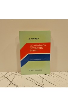 Günümüzün Nevrotik İnsanı Günümüzün Nevrotik İnsanı