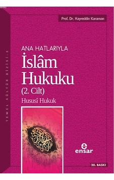 Anahatlarıyla İslam Hukuku (2. Cilt) - Ensar Neşriyat Anahatlarıyla İslam Hukuku (2. Cilt) - Ensar Neşriyat