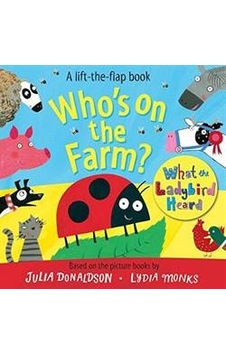 Who's On The Farm (Lift The Flap Book) 9781509815876 Who's On The Farm (Lift The Flap Book) 9781509815876