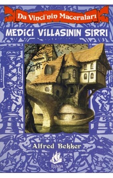 Da Vinci'nin Maceraları 2 - Medici Villasının Sırrı - Alfred Bekker - İlyada Da Vinci'nin Maceraları 2 - Medici Villasının Sırrı - Alfred Bekker - İlyada