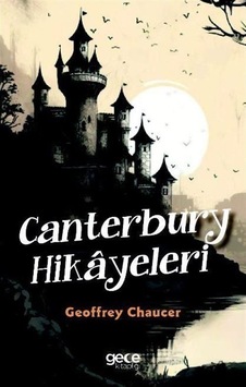 Canterbury Hikayeleri / Geoffrey Chaucer Canterbury Hikayeleri / Geoffrey Chaucer