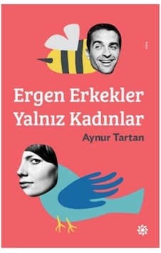 Ergen Erkekler Yalnız Kadınlar - Aynur Tartan - Doğan Novus Ergen Erkekler Yalnız Kadınlar - Aynur Tartan - Doğan Novus