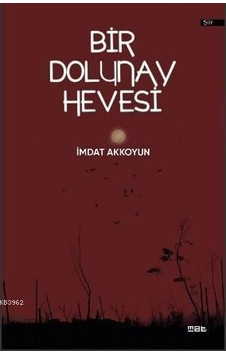 Bir Dolunay Hevesi