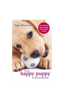 The Happy Puppy Handbook The Happy Puppy Handbook