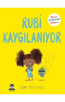 Rubi Kaygılanıyor - Benim Duygular Kitabım - Tom Percival - Marsık Kitap Rubi Kaygılanıyor - Benim Duygular Kitabım - Tom Percival - Marsık Kitap