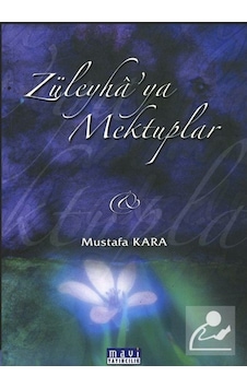Züleyha'ya Mektuplar / Prof. Dr. Mustafa Kara 9789758209781