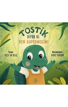 Tostik Diyor Ki: Ben Süpermişim