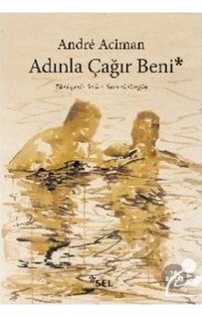 Mercankitap- Adınla Çağır Beni / Andre Aciman Mercankitap- Adınla Çağır Beni / Andre Aciman
