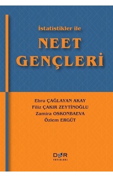 İstatistikler İle Neet Gençleri / Filiz Çakır Zeytinoğlu İstatistikler İle Neet Gençleri / Filiz Çakır Zeytinoğlu