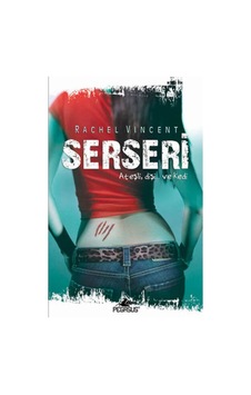Serseri - Dönüşüm Serisi 1. Kitap - Rachel Vincent - Pegasus Serseri - Dönüşüm Serisi 1. Kitap - Rachel Vincent - Pegasus