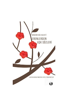 Erenlerden Aşk Sözleri - İbrahim Has Halveti - H Yayınları Erenlerden Aşk Sözleri - İbrahim Has Halveti - H Yayınları