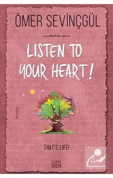 Listen To Your Heart / Ömer Sevinçgül Listen To Your Heart / Ömer Sevinçgül