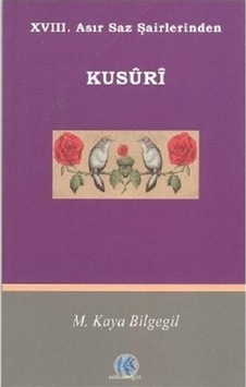 18. Asır Saz Şairlerinden Kusuri - M. Kaya Bilgegil