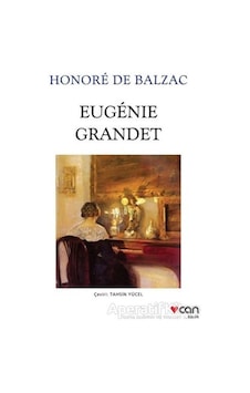 Eugenie Grandet - Honore de Balzac - Can Yayınları