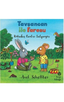 Tavşancan ile Faresu - Arkadaş Canlısı Salyangoz - Axel Scheffler - Hep Kitap Tavşancan ile Faresu - Arkadaş Canlısı Salyangoz - Axel Scheffler - Hep Kitap