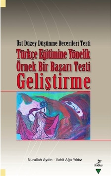 Üst Düzey Düşünme Becerileri Testi Türkçe Eğitimine Yönelik Ör...