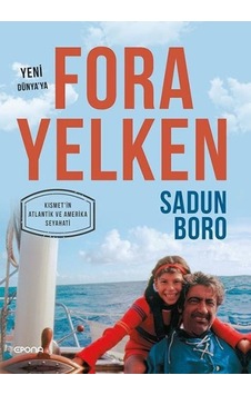 Yeni Dünya’Ya Fora Yelken - Sadun Bora