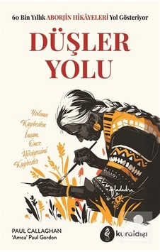 Düşler Yolu / Paul Callaghan