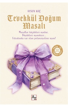 Tevekkül Doğum Masalı / Aysun Koç Tevekkül Doğum Masalı / Aysun Koç