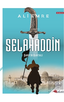 Selahaddin Şark’ın Kalkanı Alaz Kitap - Alaz Kitap