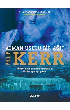 Alman Usulü Bir Ağıt - Philip Kerr - Alfa Yayıncılık Alman Usulü Bir Ağıt - Philip Kerr - Alfa Yayıncılık