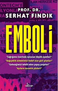 Emboli / Prof. Dr. Serhat Fındık Emboli / Prof. Dr. Serhat Fındık