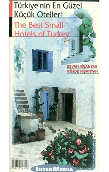 Türkiye'Nin En Güzel Küçük Otelleri Türkiye'Nin En Güzel Küçük Otelleri