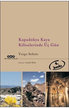 Kapadokya Kaya Kiliselerinde Üç Gün - Yorgo Seferis - Yapı Kredi Yayınları