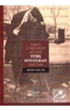 Erken Cumhuriyet Dönemi Türk Fotoğrafı - Seyit Ali Ak - Remzi Kitabevi Erken Cumhuriyet Dönemi Türk Fotoğrafı - Seyit Ali Ak - Remzi Kitabevi