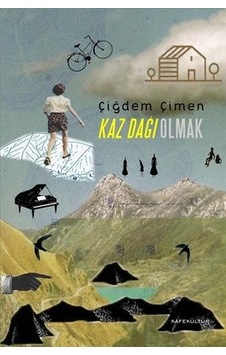 Tahtakuşlar - Kaz Dağı Eteklerinde Bir Tahtacı Türkmen Köyü - Sinan Kahyaoğlu - Kafe Kültür Yayıncılık Tahtakuşlar - Kaz Dağı Eteklerinde Bir Tahtacı Türkmen Köyü - Sinan Kahyaoğlu - Kafe Kültür Yayıncılık