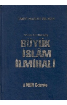 Sadeleştirilmiş Büyük İslâm İlmihali - Ömer Nasuhi Bilmen Sadeleştirilmiş Büyük İslâm İlmihali - Ömer Nasuhi Bilmen