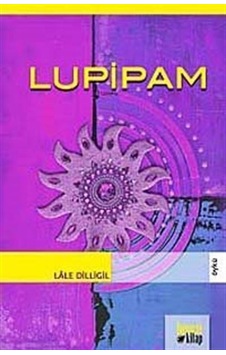 Lupipam - Lale Dilligil - Bence Kitap Lupipam - Lale Dilligil - Bence Kitap