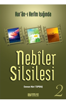Nebiler Silsilesi - 2 - Osman Nuri Topbaş 9789756736982 Nebiler Silsilesi - 2 - Osman Nuri Topbaş 9789756736982