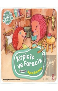 Öykü Çemberi 3: Kirpicik ve Farecik Timaş Çocuk  -  Timaş Çocuk