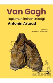 Van Gogh Toplumun İntihar Ettirdiği Altıkırkbeş Yayınları Van Gogh Toplumun İntihar Ettirdiği Altıkırkbeş Yayınları