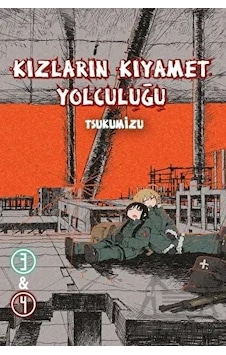 Kızların Kıyamet Yolculuğu Cilt 3 - 4 - Tsukumizu - Komik Şeyler Kızların Kıyamet Yolculuğu Cilt 3 - 4 - Tsukumizu - Komik Şeyler