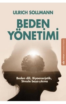 Beden Yönetimi - Ulrich Sollmann - Maltepe Üniversitesi Kitapları Beden Yönetimi - Ulrich Sollmann - Maltepe Üniversitesi Kitapları