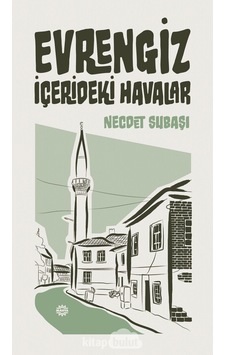 Evrengiz Içerideki Havalar Dr. Necdet Subaşı Mahya Yayinlari