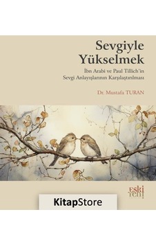 Sevgiyle Yükselmek / Mustafa Turan