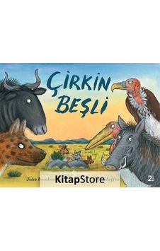 Çirkin Beşli Karton Kapak / Julia Donaldson Çirkin Beşli Karton Kapak / Julia Donaldson