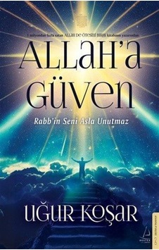 Allah'a Güven / Uğur Koşar Allah'a Güven / Uğur Koşar