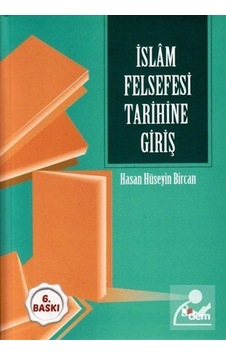 Islam Felsefesi Tarihine Giriş / Dr. Hasan Hüseyin Bircan 9786054036424