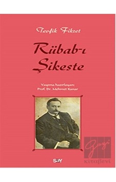 Rübab-ı Şikeste - Tevfik Fikret - Say Yayınları Rübab-ı Şikeste - Tevfik Fikret - Say Yayınları