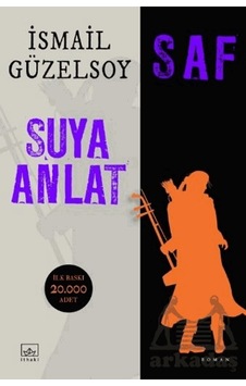 Saf - Suya Anlat Saf - Suya Anlat